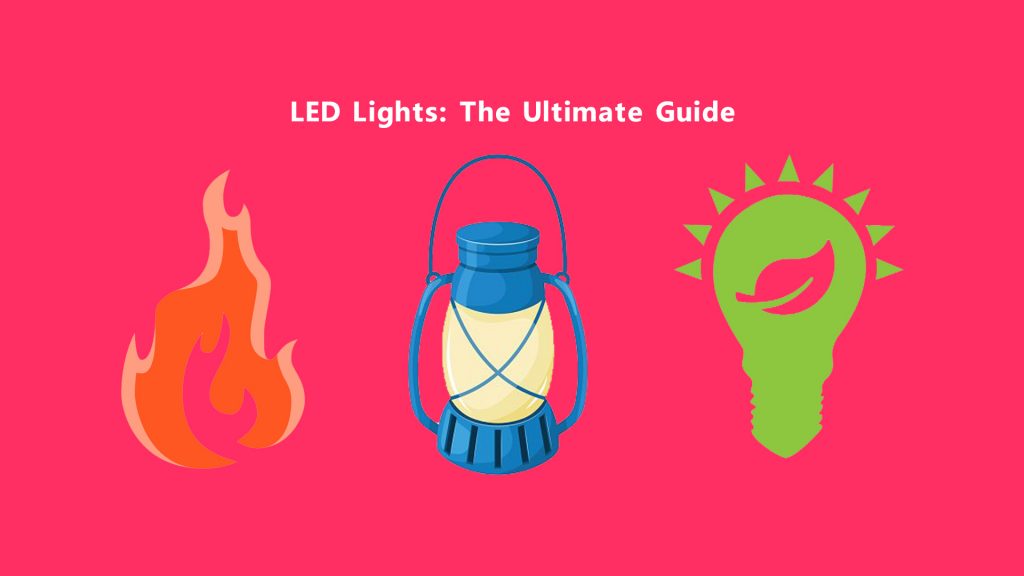 LED Lights The Ultimate Guide