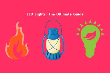 LED Lights The Ultimate Guide